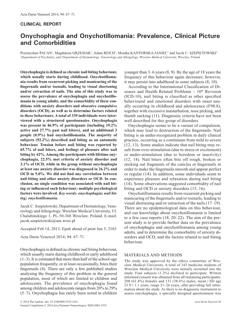 Onychophagia and Onychotillomania: Prevalence, Clinical Picture and Comorbidities