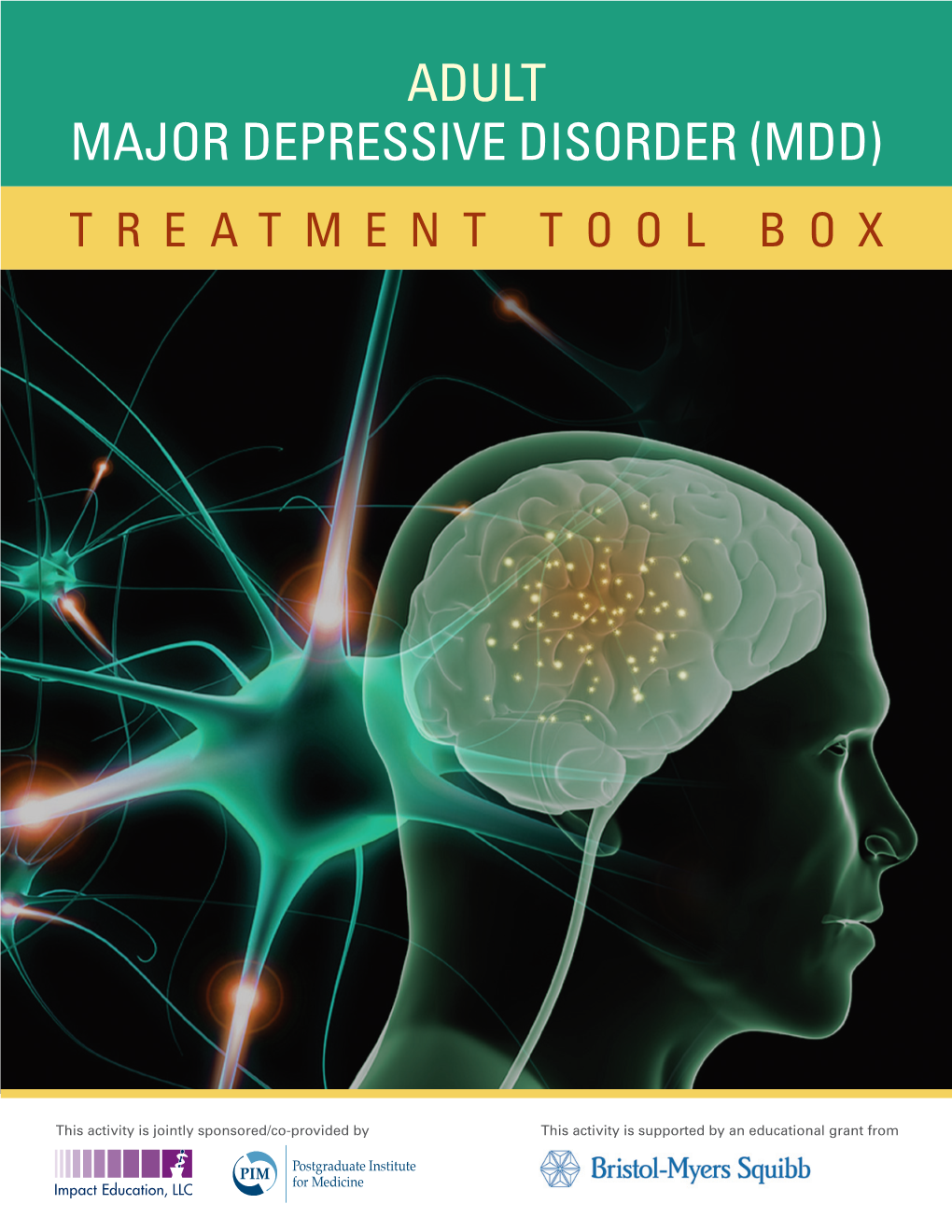 Adult Major Depressive Disorder (Mdd) Treatment Tool Box