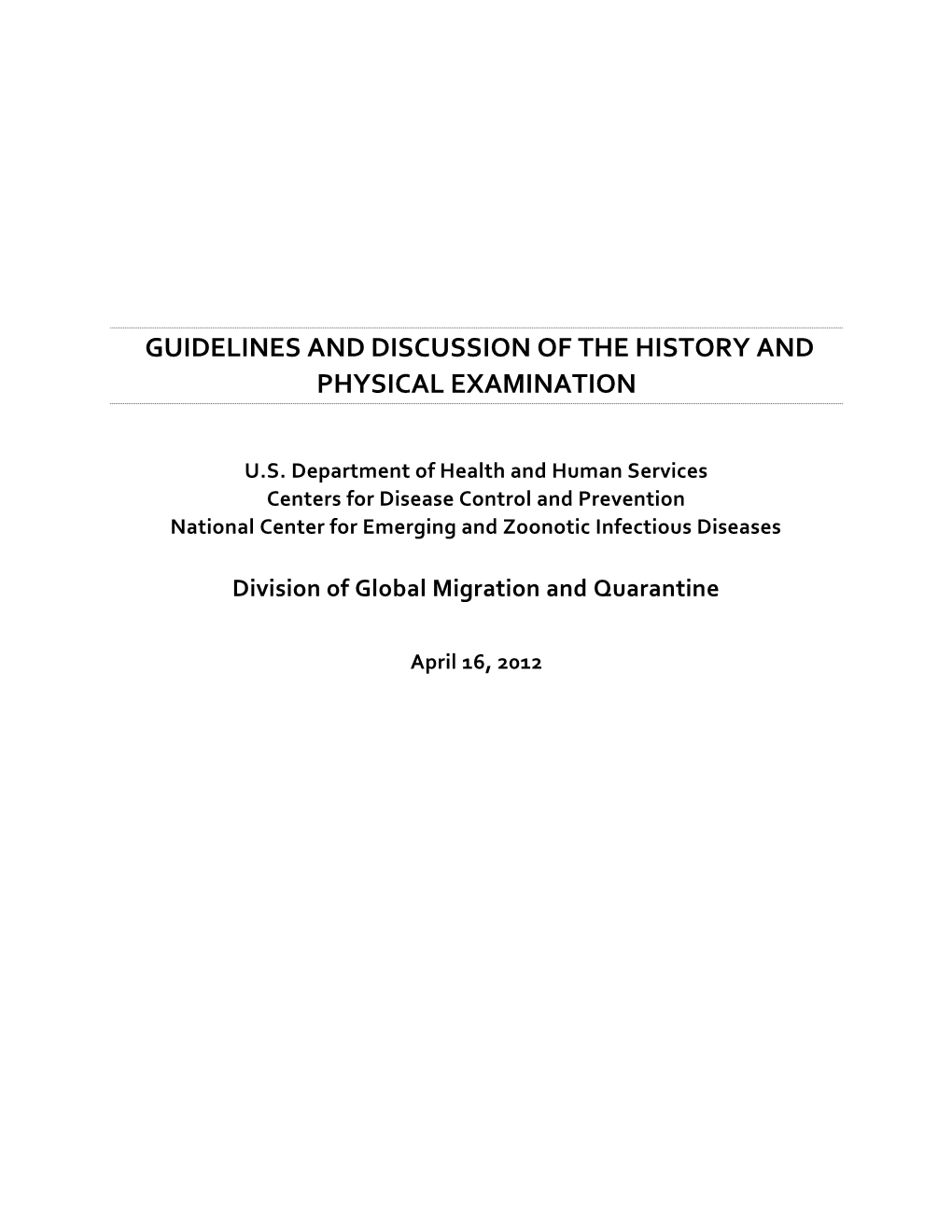 Guidelines and Discussion of the History and Physical Examination