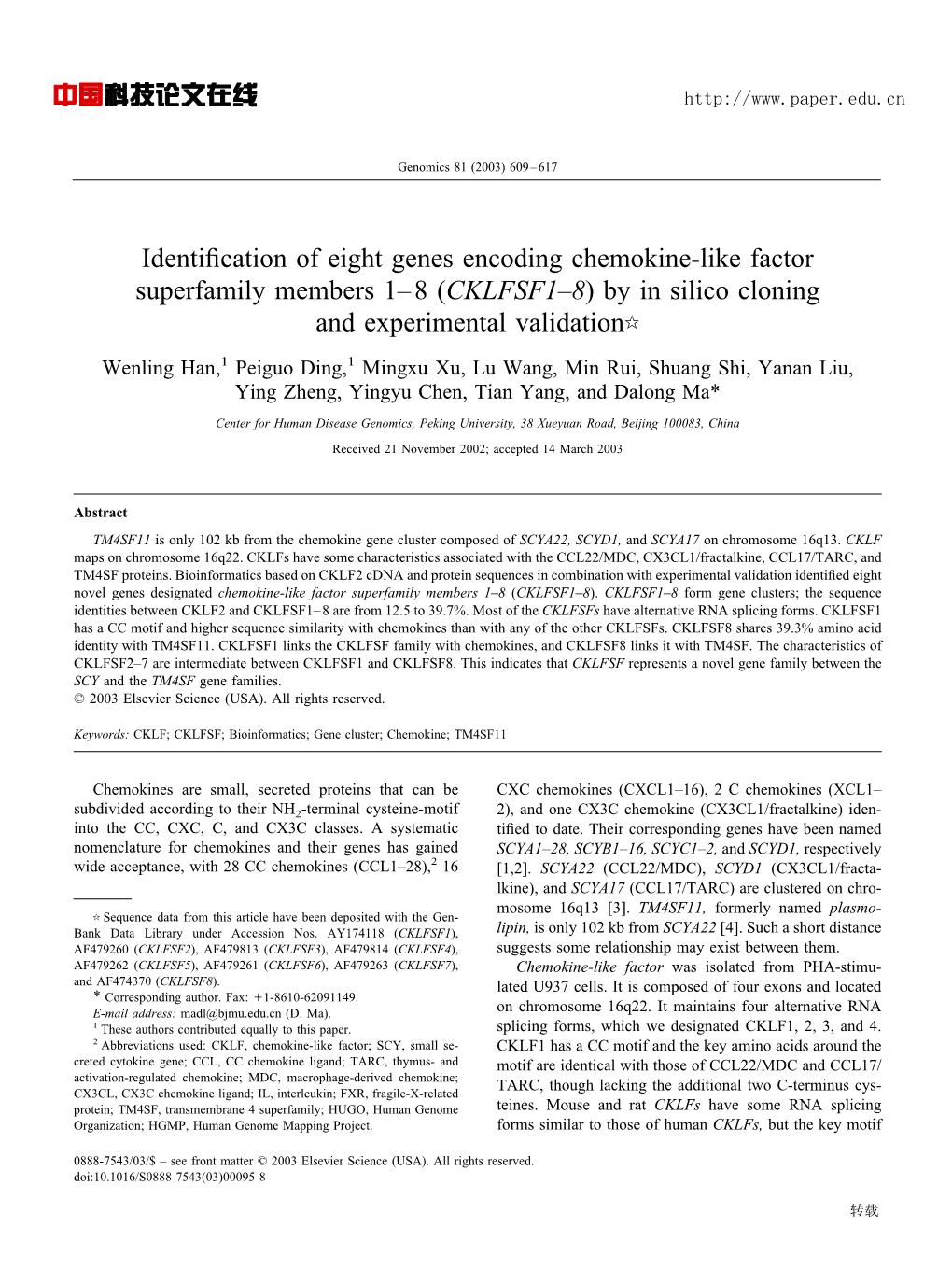 Identification of Eight Genes Encoding Chemokine-Like