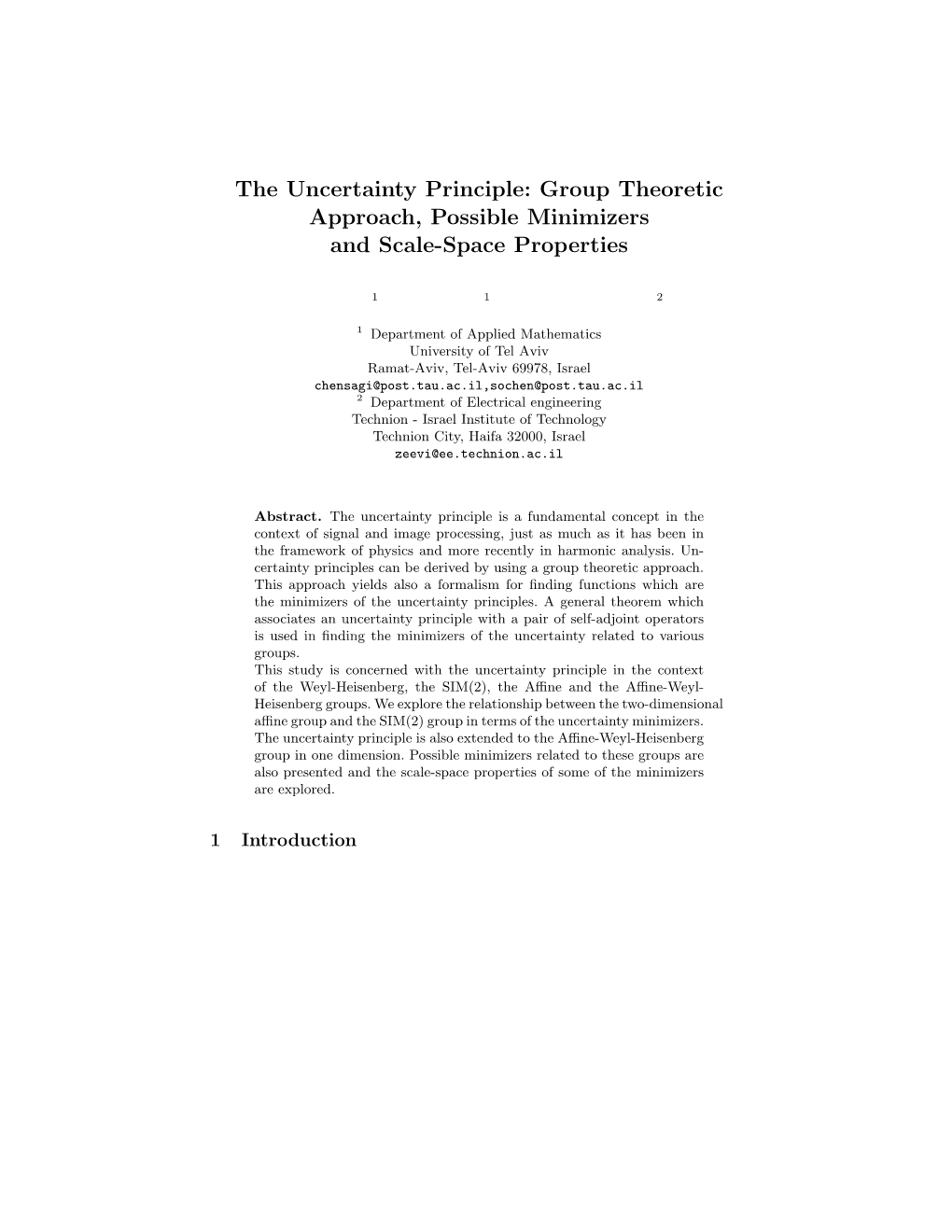 The Uncertainty Principle: Group Theoretic Approach, Possible Minimizers and Scale-Space Properties