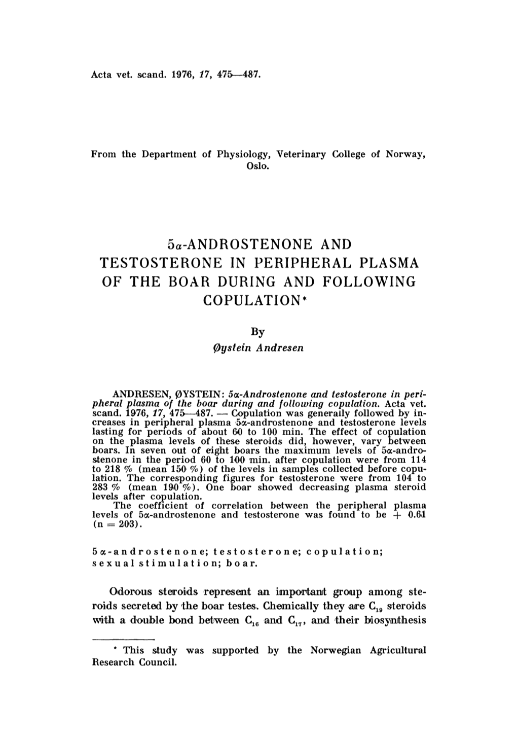 5A-ANDROSTENONE and TESTOSTERONE in PERIPHERAL PLASMA of the BOAR DURING and FOLLOWING COPULATION*