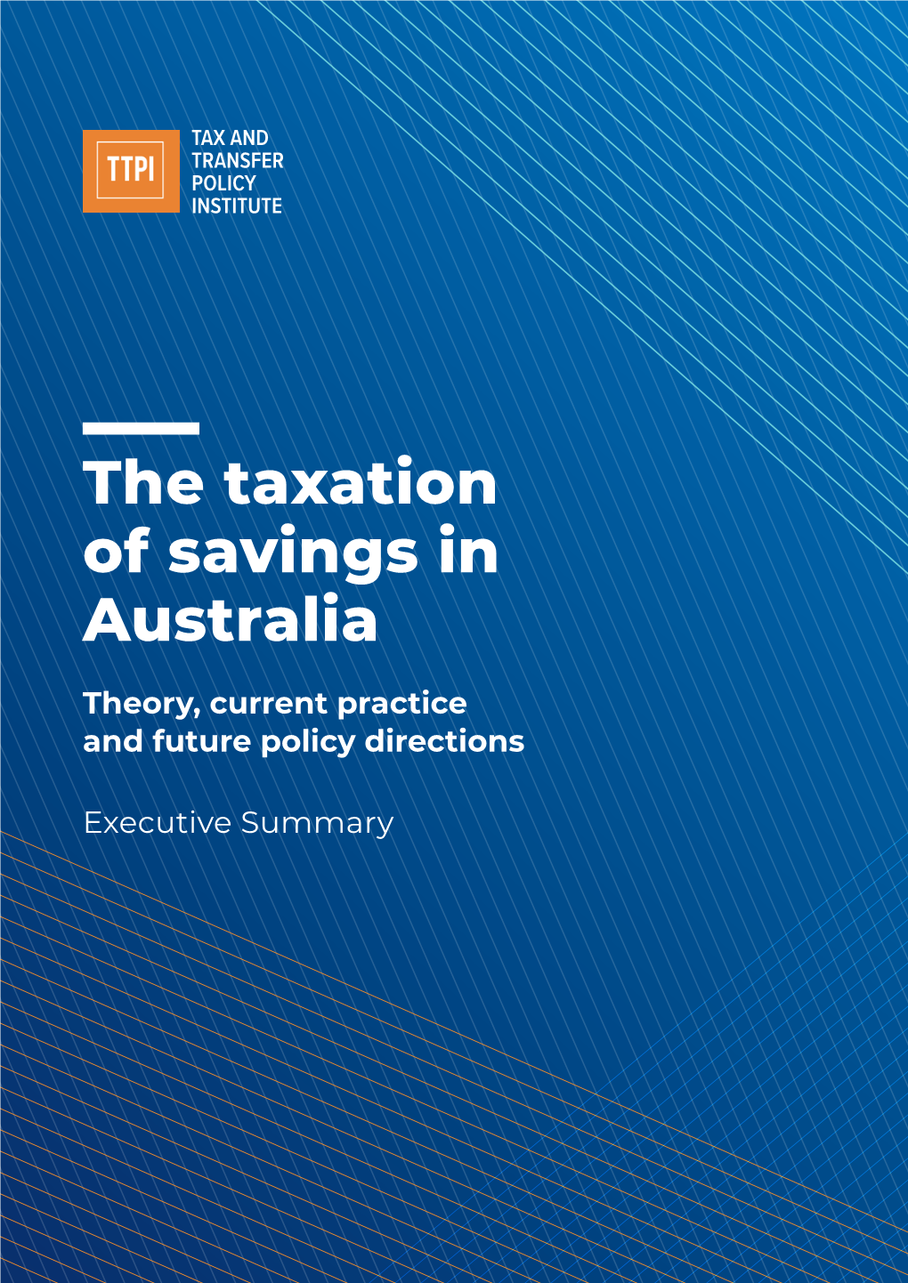 The Taxation Savings in Australia Executive Summary