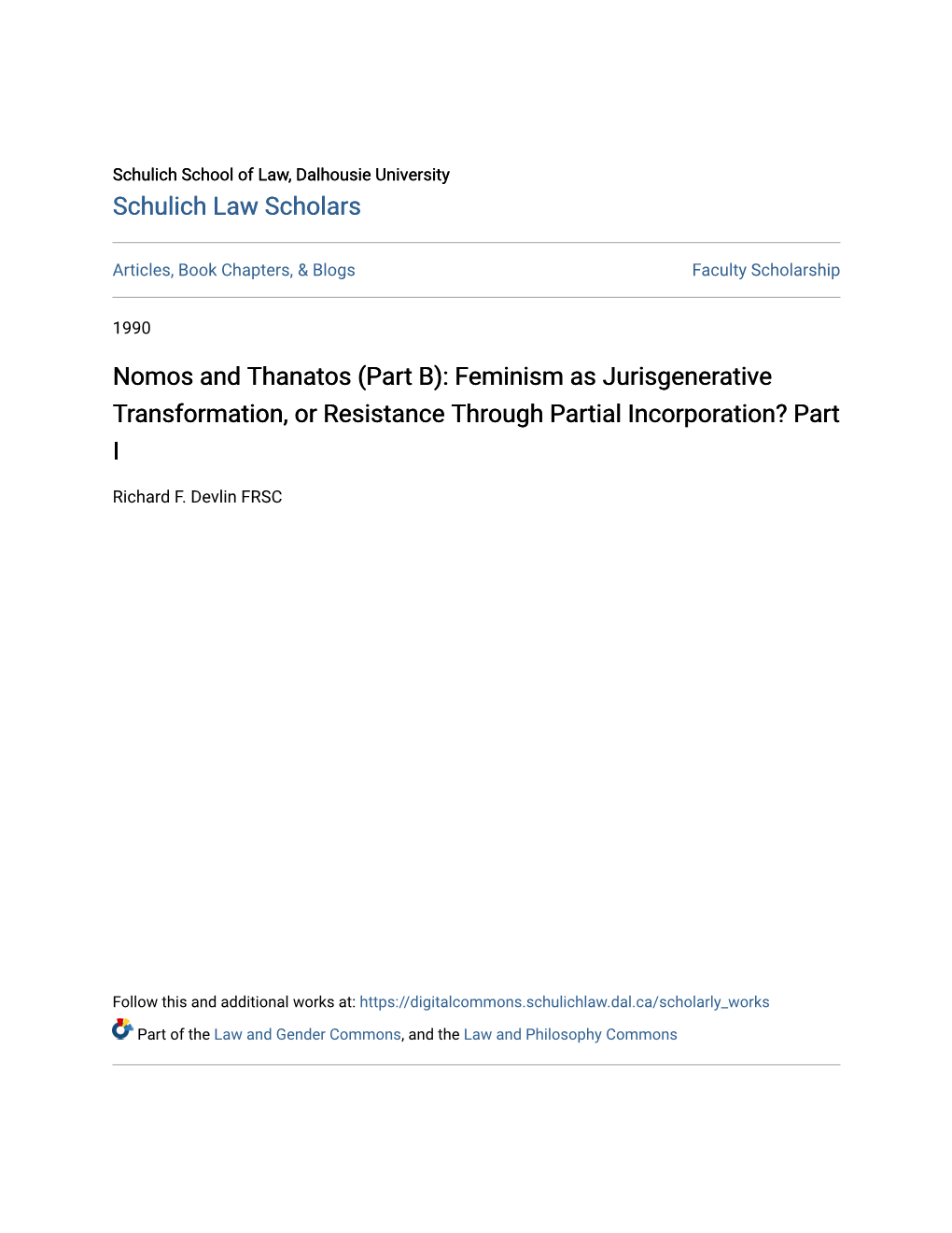 (Part B): Feminism As Jurisgenerative Transformation, Or Resistance Through Partial Incorporation? Part I