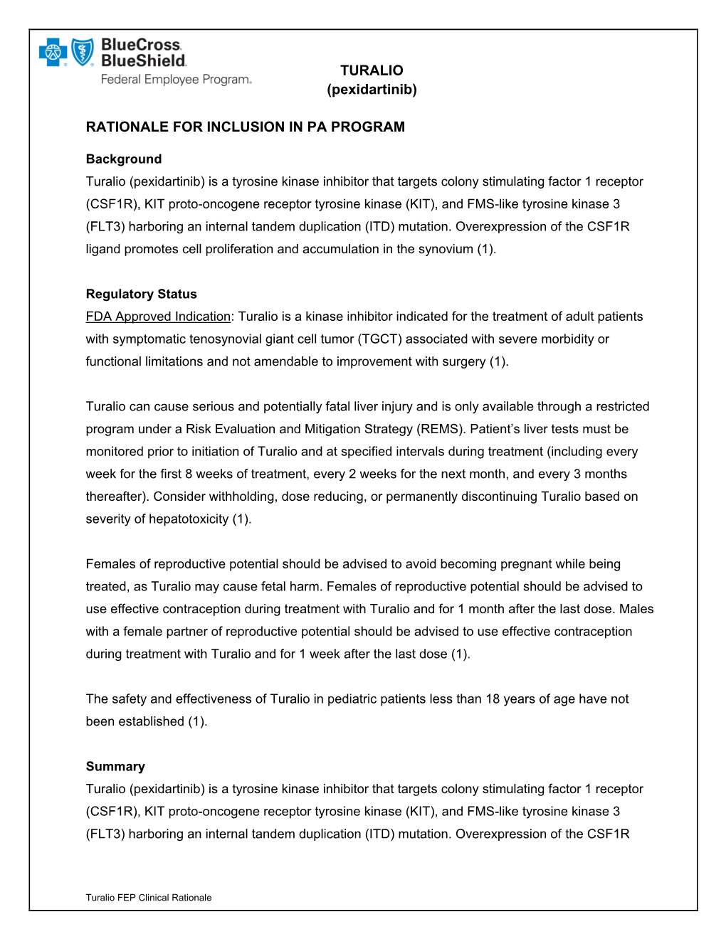 TURALIO (Pexidartinib) RATIONALE for INCLUSION in PA PROGRAM