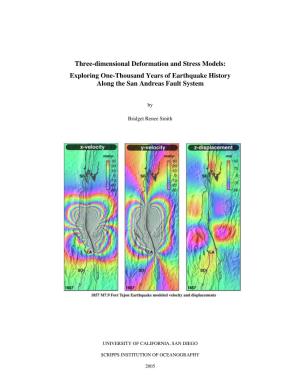 Three-Dimensional Deformation and Stress Models: Exploring One-Thousand Years of Earthquake History Along the San Andreas Fault System