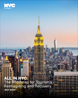 IN NYC: the Roadmap for Tourism’S Reimagining and Recovery JULY 2020 01/ Introduction P.02