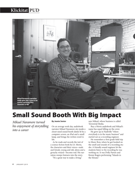 Small Sound Booth with Big Impact by Jeanie Senior Says Mikael, Whose Business Is Called Mikael Naramore Turned Terrestrial Media