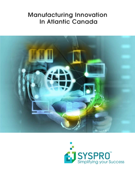 Manufacturing Innovation in Atlantic Canada Executive Contents Summary