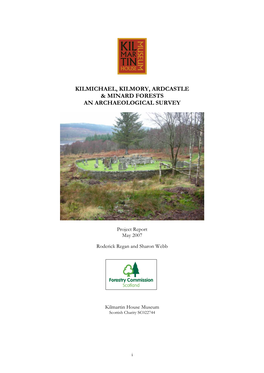 Kilmichael, Kilmory, Ardcastle & Minard Forests an Archaeological Survey