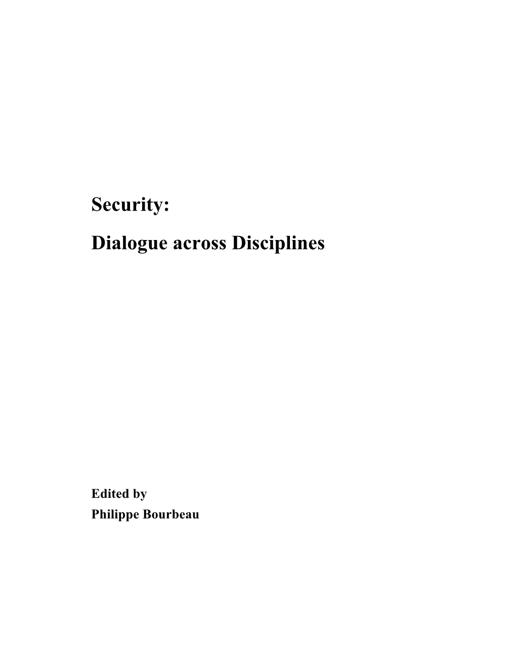 Security: Dialogue Across Disciplines