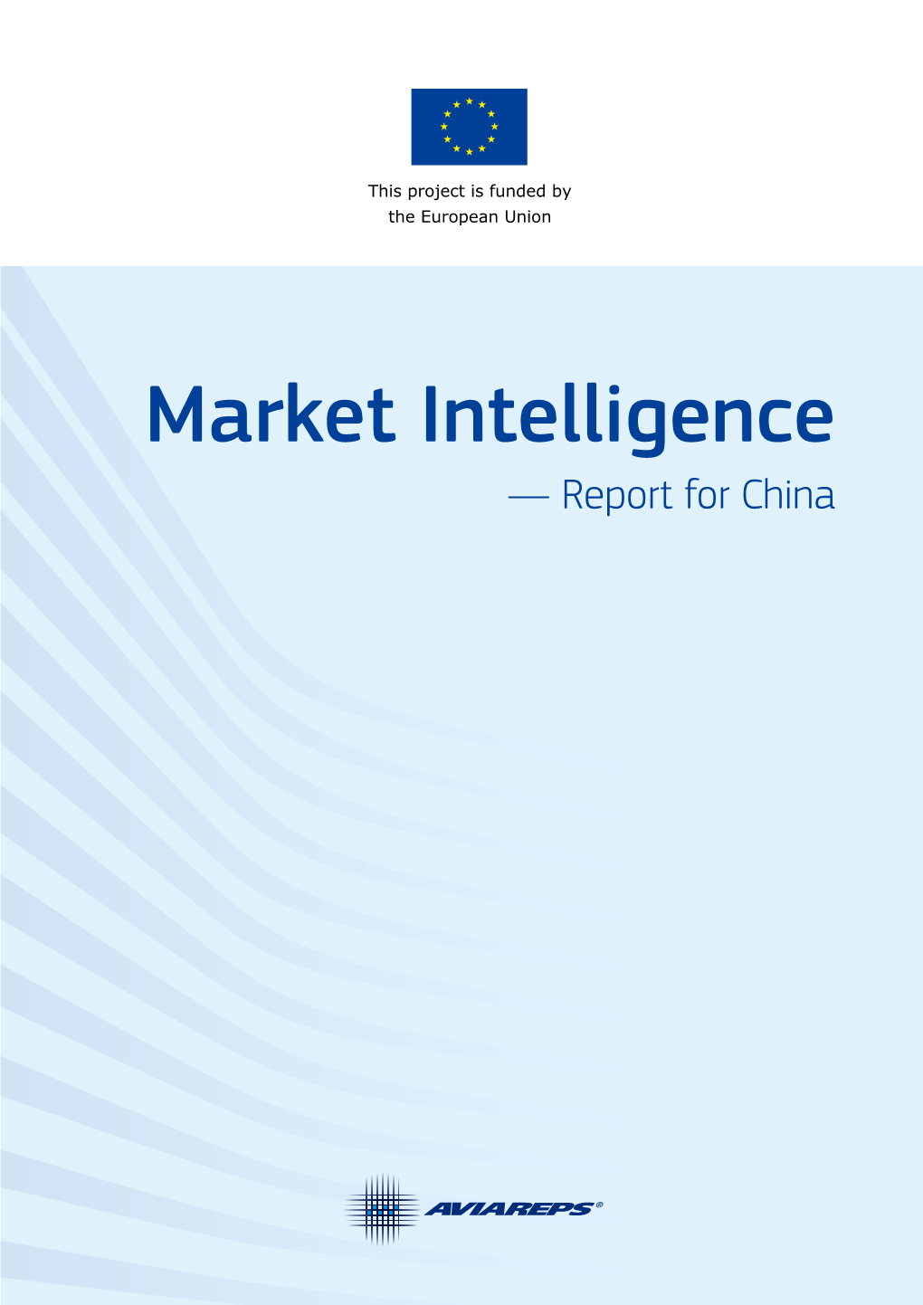 Market Intelligence — Report for China About China