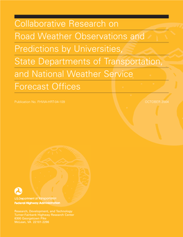 Collaborative Research on Road Weather Observations and Predictions by Universities, State Departments of Transportation, and Na