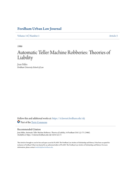 Automatic Teller Machine Robberies: Theories of Liability Joan Miles Fordham University School of Law