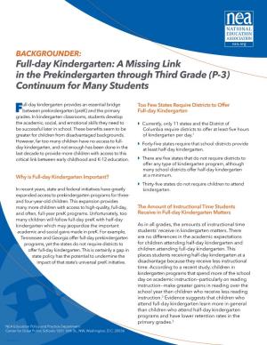 Full-Day Kindergarten: a Missing Link in the Prekindergarten Through Third Grade (P-3) Continuum for Many Students