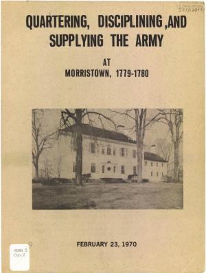 Quartering, Disciplining, and Supplying the Army at Morristown