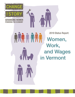 Women, Work, and Wages in Vermont 2 TABLE of CONTENTS