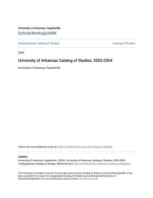 University of Arkansas Catalog of Studies, 2003-2004