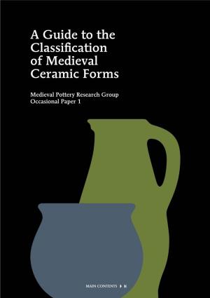 A Guide to the Classification of Medieval Ceramic Forms CONTENTS