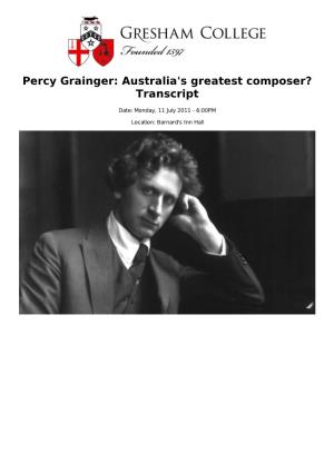 Percy Grainger: Australia's Greatest Composer? Transcript