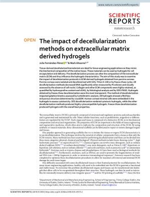 The Impact of Decellularization Methods on Extracellular Matrix Derived Hydrogels Julia Fernández-Pérez 1,2 & Mark Ahearne1,2*