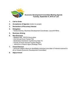 Economic Development Committee Meeting Agenda Tuesday, September 9, 2014 at 7 Pm 1. Call to Order 2. Acceptance of Agenda (Motio
