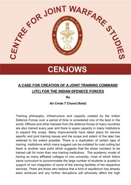 A CASE for CREATION of a JOINT TRAINING COMMAND (JTC) for the INDIAN DFENECE FORCES By
