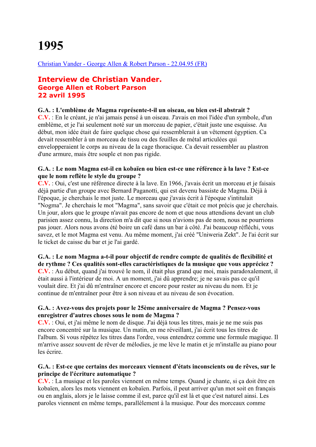 Interview De Christian Vander. George Allen Et Robert Parson 22 Avril 1995