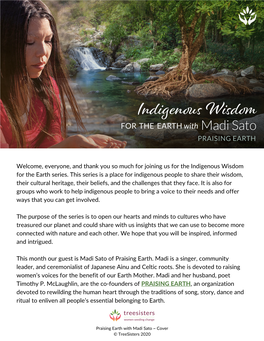 Welcome, Everyone, and Thank You So Much for Joining Us for the Indigenous Wisdom for the Earth Series