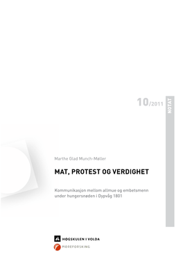 Mat, Protest Og Verdighet Under Hungersnøden Idypvåg 1801 Kommunikasjon Mellom Allmueogembetsmenn 10 /2011