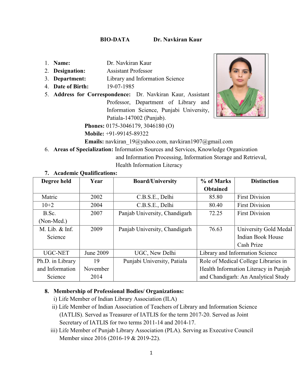 Dr. Navkiran Kaur 2. Designation: Assistant Professor 3. Department: Library and Information Science 4