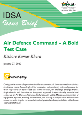Air Defence Command – a Bold Test Case Kishore Kumar Khera