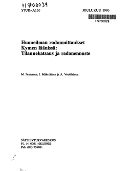 Indoor Radon Measurements and Radon Prognosis for the Province of Kymi, Southeastern Finland; Huoneilman Radonmittaukset Kymen L
