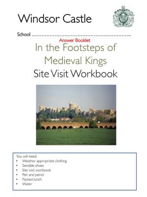 Windsor Castle Site Visit Workbook