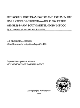 HYDROGEOLOGIC FRAMEWORK and PRELIMINARY SIMULATION of GROUND-WATER FLOW in the MIMBRES BASIN, SOUTHWESTERN NEW MEXICO by R.T