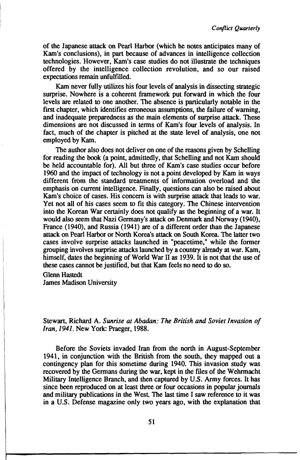 Of the Japanese Attack on Pearl Harbor (Which He Notes Anticipates Many of Kam's Conclusions), in Part Because of Advances in Intelligence Collection Technologies