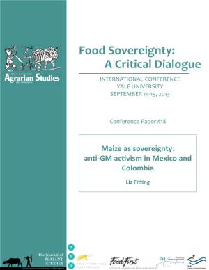 Maize As Sovereignty: Anti-GM Activism in Mexico and Colombia