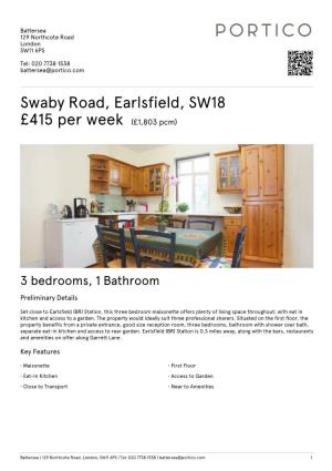 Swaby Road, Earlsfield, SW18 £415 Per Week