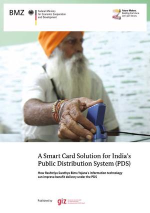 A Smart Card Solution for India's Public Distribution System (PDS)