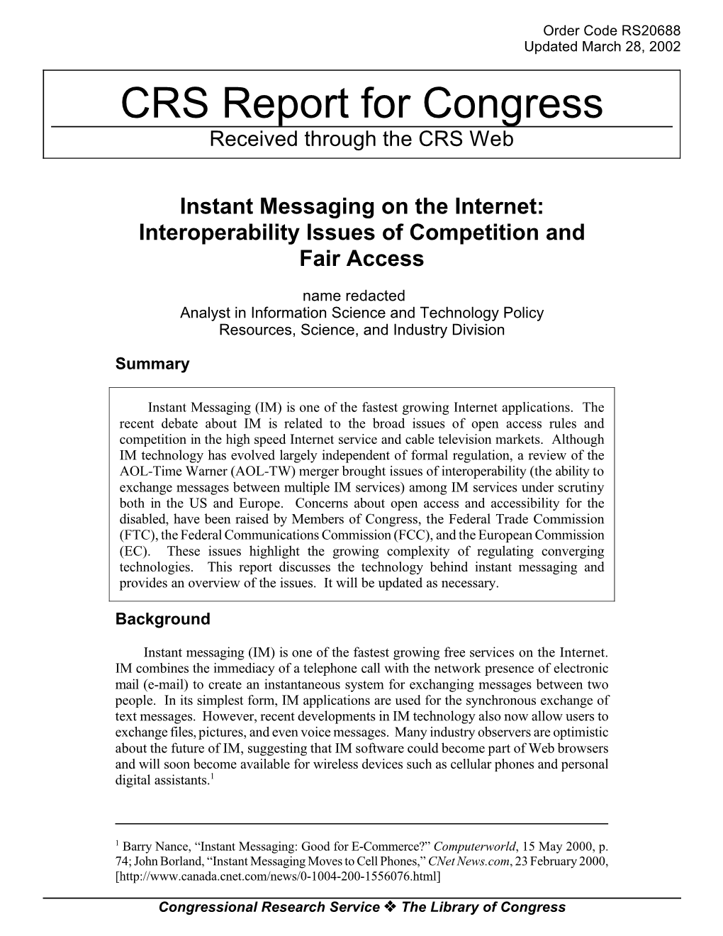 Instant Messaging on the Internet: Interoperability Issues of Competition and Fair Access