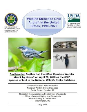 Wildlife Strikes to Civil Aircraft in the United States, 1990-2020