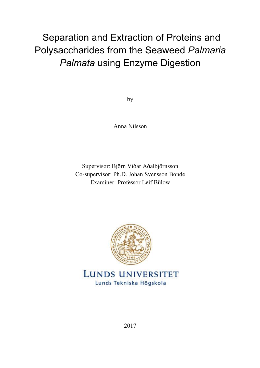 Separation and Extraction of Proteins and Polysaccharides from the Seaweed Palmaria Palmata Using Enzyme Digestion