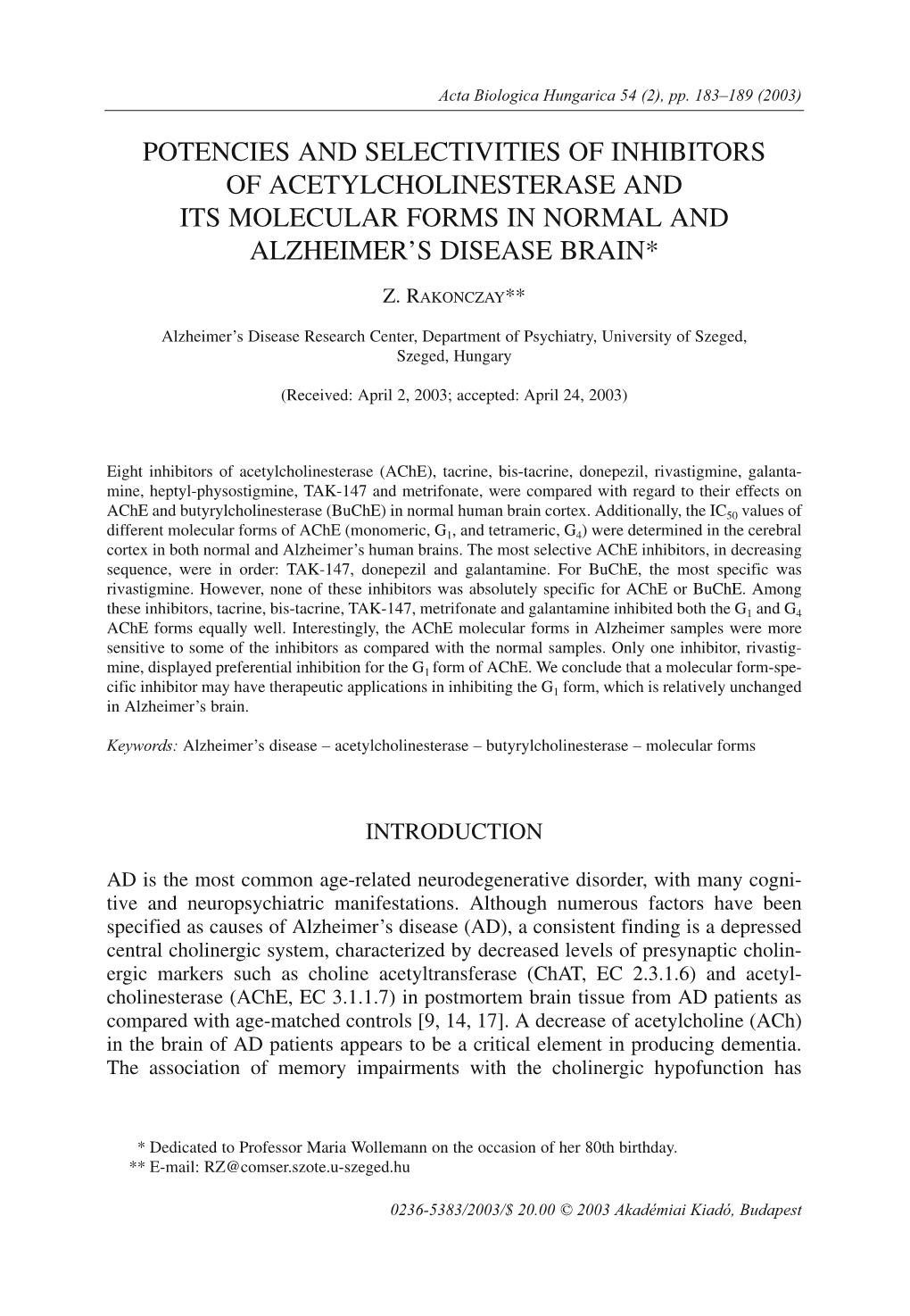 Potencies and Selectivities of Inhibitors of Acetylcholinesterase and Its Molecular Forms in Normal and Alzheimer’S Disease Brain*