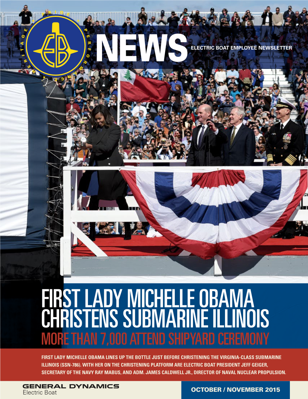 First Lady Michelle Obama Christens Submarine Illinois More Than 7,000 Attend Shipyard Ceremony