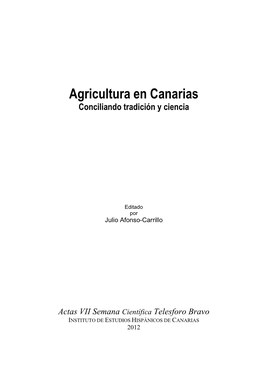 Agricultura En Canarias Conciliando Tradición Y Ciencia