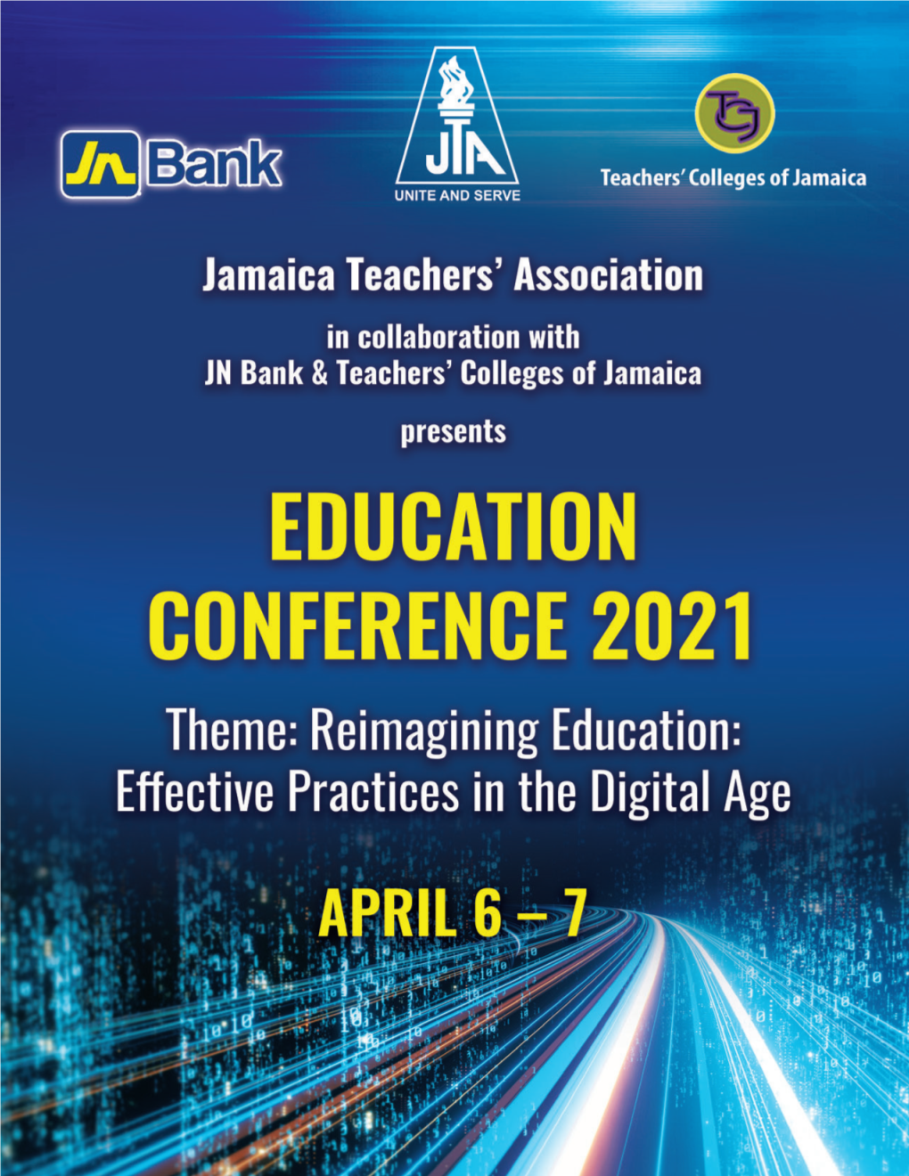 Education Conference 2021 Theme: Reimagining Education: Effective Practices in the Digital Age ‘UNITE and SERVE’ TABLE of CONTENTS