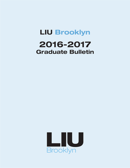 LIU Brooklyn 2016-2017 Graduate Bulletin