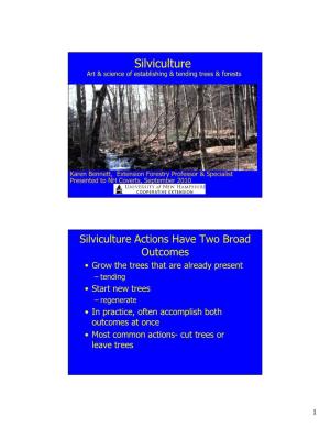 Silviculture Art & Science of Establishing & Tending Trees & Forests