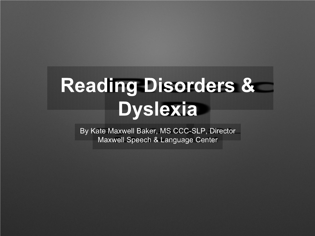 Dyslexia and Other Reading Disorders
