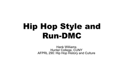 Hip Hop Style and Run-DMC